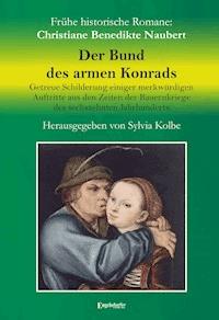 Der Bund des armen Konrads - Christiane Benedikte Naubert - E-Book