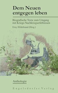 Dem Neuen entgegen leben -  - E-Book