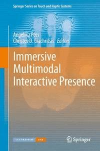 Immersive Multimodal Interactive Presence - - E-Book