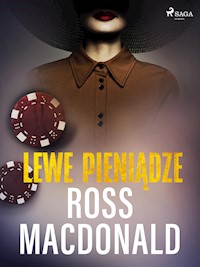 Lewe pieniądze  - Ross Macdonald - E-Book