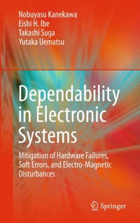 Dependability in Electronic Systems - Nobuyasu Kanekawa - E-Book