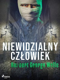 Niewidzialny człowiek - Herbert George Wells - E-Book