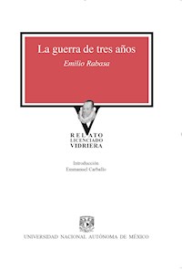 La guerra de tres años - Emilio Rabasa - E-Book