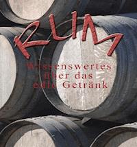 Geschichte des Rums - Thomas Meinen - E-Book