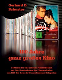 100 Jahre ganz großes Kino - Gerhard D. Schuster - E-Book