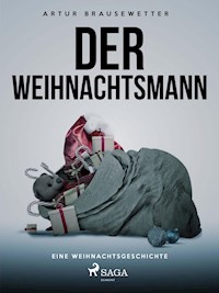 Der Weihnachtsmann - Artur Brausewetter - E-Book