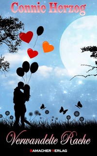Verwandelte Rache 1 - Connie Herzog - E-Book