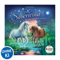 Silberwind, das weiße Einhorn (Band 4) - Sturmwolkes Geheimnis - Sandra Grimm - Hörbuch