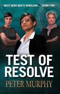 Test of Resolve - Peter Murphy - E-Book