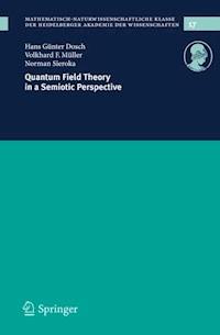 Quantum Field Theory in a Semiotic Perspective - Hans Günter Dosch - E-Book