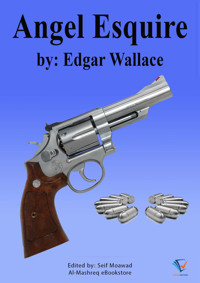 Angel Esquire - Edgar Wallace - E-Book