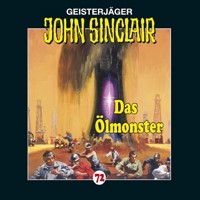 John Sinclair, Folge 72: Das Ölmonster - Jason Dark - Hörbuch