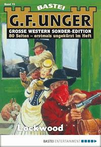 G. F. Unger Sonder-Edition 73 - G. F. Unger - E-Book