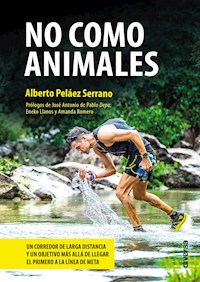 No como animales - Alberto Peláez Serrano - E-Book