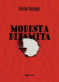 Modesta dinamita - Víctor Goldgel - E-Book