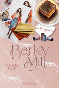 Barley Mill - Unforgiven (3) - Maddie Sage - E-Book