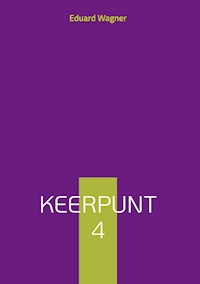 Keerpunt 4 - Eduard Wagner - E-Book