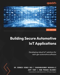 Building Secure Automotive IoT Applications - Dr. Dennis Kengo Oka - E-Book