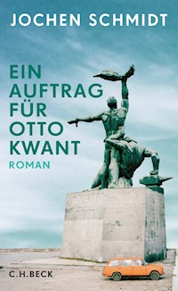 Ein Auftrag für Otto Kwant - Jochen Schmidt - E-Book