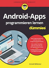 Android-Apps programmieren lernen für Dummies - Arnold V. Willemer - E-Book