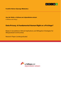 Data Privacy: A Fundamental Human Right or a Privilege? - Franklin Nelson Djeunga Mbakakeu - E-Book