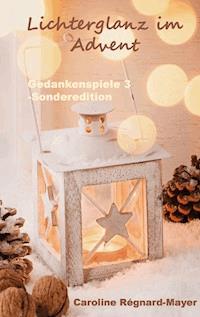 Gedankenspiele 3 - Sonderedition - Caroline Régnard-Mayer - E-Book