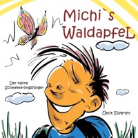 Michi`s Waldapfel - Ümit Elveren - E-Book