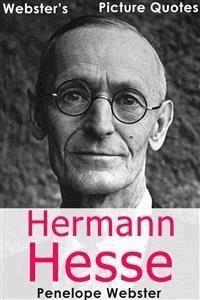 Webster's Hermann Hesse Picture Quotes - Penelope Webster - E-Book