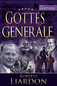 Gottes Generäle VI - Roberts Liardon - E-Book