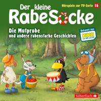Die Mutprobe, Ein echter Krimi, Der geteilte Wald  (Der kleine Rabe Socke - Hörspiele zur TV Serie 16) - Katja Grübel - Hörbuch