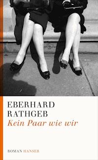 Kein Paar wie wir - Eberhard Rathgeb - E-Book
