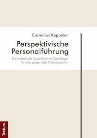 Perspektivische Personalführung - Cornelius Keppeler - E-Book