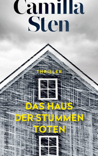 Das Haus der stummen Toten - Camilla Sten - E-Book