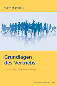 Grundlagen des Vertriebs. - Werner Pepels - E-Book