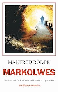 Markolwes - Manfred Röder - E-Book