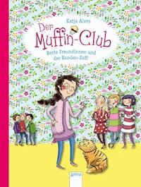 Beste Freundinnen und der Banden-Zoff - Katja Alves - E-Book