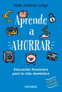 Aprende a ahorrar - Iñaki Jiménez Largo - E-Book