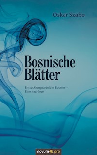 Bosnische Blätter - Oskar Szabo - E-Book