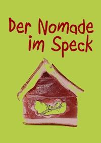 Der Nomade im Speck - Thorsten Fiedler - E-Book