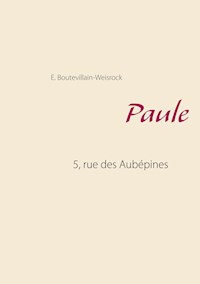 Paule - Eusébie Boutevillain-Weisrock - E-Book