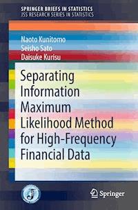 Separating Information Maximum Likelihood Method for High-Frequency Financial Data - Naoto Kunitomo - E-Book