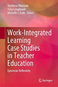 Work-Integrated Learning Case Studies in Teacher Education -  - E-Book