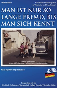 Man ist nur so lange fremd, bis man sich kennt - Maike Wöhler - E-Book