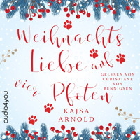 Weihnachtsliebe auf vier Pfoten - Kajsa  Arnold - Hörbuch