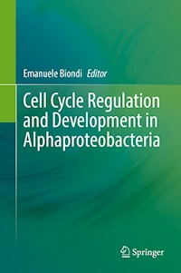 Cell Cycle Regulation and Development in Alphaproteobacteria -  - E-Book