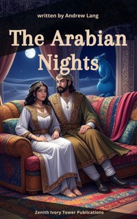 The Arabian Nights - Andrew Lang - E-Book