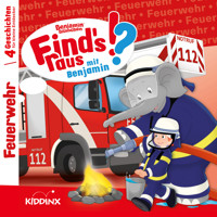 Benjamin Blümchen, Find's raus mit Benjamin, Folge 5: Feuerwehr - Matthias von Bornstädt - Hörbuch