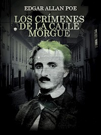 Los crímenes de la calle Morgue - Edgard Allan Poe - E-Book