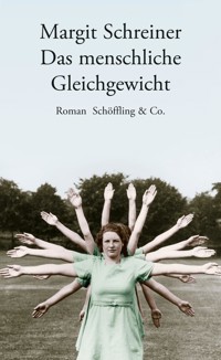 Das menschliche Gleichgewicht - Margit Schreiner - E-Book