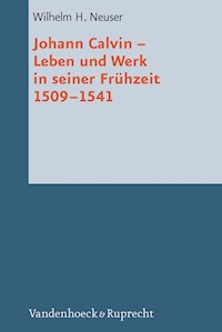 Johann Calvin - Wilhelm H. Neuser - E-Book